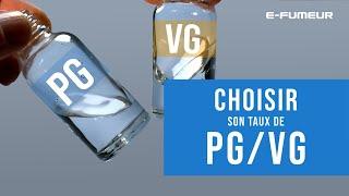 Tuto e liquide - Choisir son taux de PG / VG - E-Fumeur new