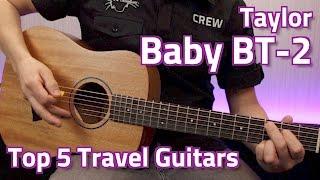 Taylor Baby BT2 Demo - Top 5 Travel Guitars