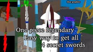 GET ALL SECRET SWORDS NOW | One piece legendary