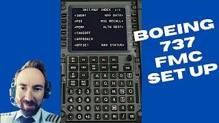 Zibo 737 FMC SET UP - X-plane 11 [How to fill up the FMC PAGEs starting with no experience]