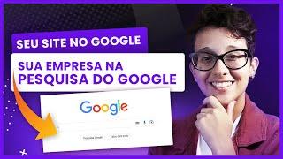 Como Colocar seu Site no Google - Atualizado 2023