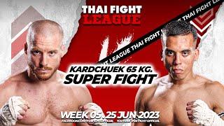 Lucas Poma VS Ayoub Nouri | SUPER FIGHT KARD CHUEK | THAI FIGHT LEAGUE 5