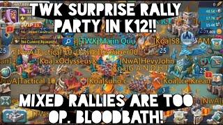 lords mobile: TWK SURPRISE RALLY PARTY K12!! MIXED RALLIES too OP!! are you safe?