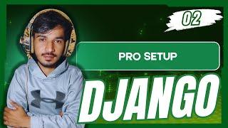 Django Pro Setup: How to Install Django and Set Up Your First Project | Python Django Tutorial