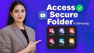 How to Access and Use Samsung Secure Folder