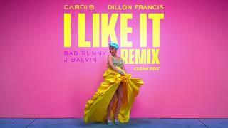 Cardi B, Bad Bunny & J Balvin - I Like It (Dillon Francis Remix) [Clean Edit]