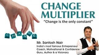 Change Multiplier Full Video By Santosh Nair