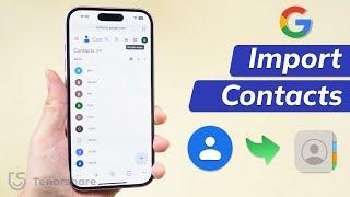 How To Import Contacts From Gmail To iPhone for Free [100% Working]