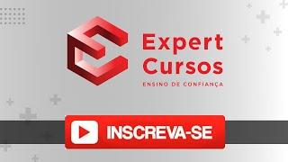 Canal EXPERT CURSOS! INSCREVA-SE HOJE!