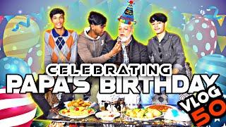 বাবার জন্মদিন সেলিব্রেট করলাম || vlog 50 || yasir Ahmed ||