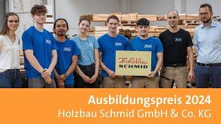 Ausbildungspreis 2024: Holzbau Schmid