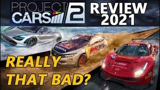 Project Cars 2 REVIEW 2021 | Really That Bad? | Should You Buy In 2021?