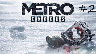 Metro Exodus #2 Метро Исход / Хардкор