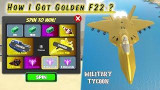 How to Get Golden F22 in Spin To Win Military Tycoon Roblox