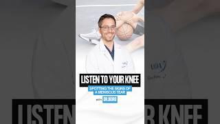 Listen to Your Knee: Spotting the Signs of a Meniscus Tear