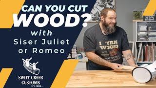 Can You Cut Wood With Siser Juliet or Romeo Cutting Machines?