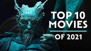 Top 10 Movies of 2021