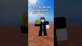 Top 10 Second Sea Best Grinding Fruits Update 17.3 #shorts #bloxfruits