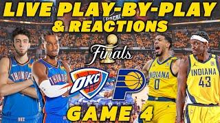 Oklahoma City Thunder vs Indiana Pacers Game 4 | Live Play-By-Play & Reactions