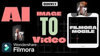 AI Image to Video: AI Kiss, AI Hugs and more—Filmora Mobile Tutorial