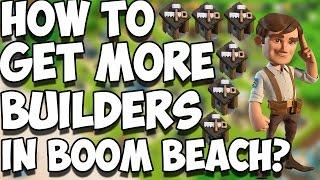 How To Get More Builders In Boom Beach? (Thoughts And Opinions)