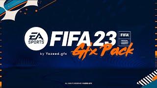 FIFA 23 GFX PACK by Yazeed.gfx