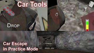 Granny Car Escape | Use of car tools | Car Escape in Practice Mode | Granny Chapter 1