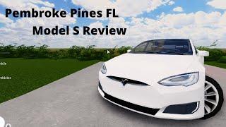 Pembroke Pines Fl Roblox Model S Review