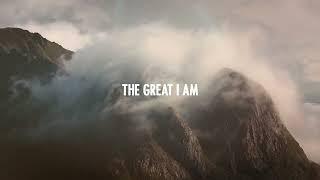 Great I Am (Official Lyric Video) - Phillips, Craig & Dean