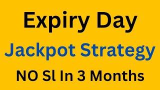 Expiry Day Jackpot Strategy | Bank Nifty jackpot strategy | bank nifty expiry day strategy