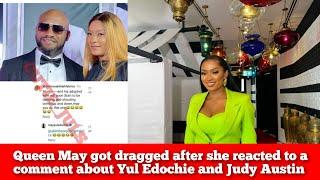 Queen May got draggéd after she reacted to a comment about Yul Edochie and Judy Austin