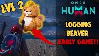 How to get Logging Beaver EARLY in Once Human | Deviant Location | Logging Beaver Location