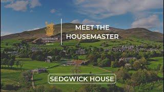 Meet the Housemaster | Sedgwick House