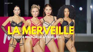 La Merveille Lingerie / Full Show 2023 / Fusion Fashion Events