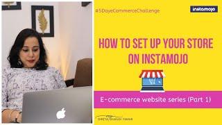 How to Set Up an Online Store | e-commerce store | Instamojo online store | Shreya Sharan Pawar