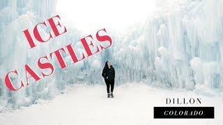 ICE CASTLES | DILLON COLORADO