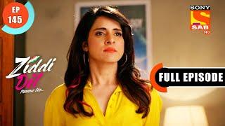 Will Karan Able To Save Sanju - Ziddi Dil Maane Na - Ep 145 - Full Episode - 19 Feb 2022