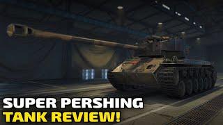 Super Pershing - Tank Review | World of Tanks