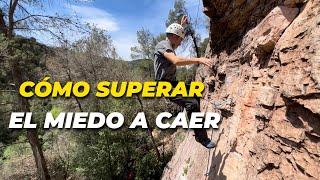 Como SUPERAR el MIEDO a Volar en Escalada y CAER en Deportiva y Lead