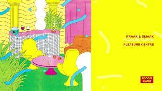 Kraak & Smaak - Pleasure Centre (Full Album 2019)