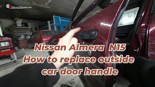 Nissan Almera  N15, 1995-2000 How to replace outside car door handle