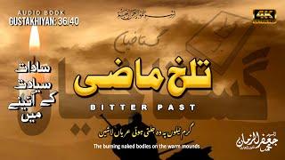 Gustakhiyan EP 36/40 | TALKH MAZI | Harsh Past | Mehboob | Pyar | Fursat | Aslaf | POETRY | BOOK