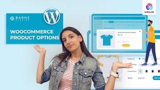 WooCommerce Product Options by BARN2 - Step by Step Guide