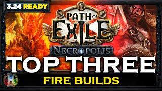 [PoE 3.24] TOP 3 FIRE BUILDS - NECROPOLIS LEAGUE - PATH OF EXILE - POE BUILDS