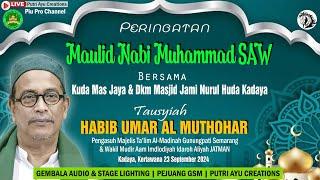 Live Peringatan Maulid Nabi Muhammad SAW 1446 H - 2024 Dkm Nurul Huda Kadaya & Kmj Kadaya