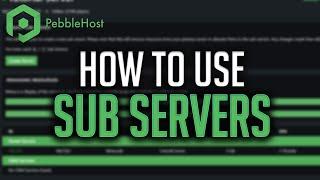 How to Use Sub Servers