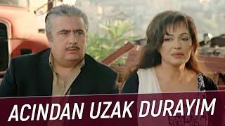 Acından Uzak Durayım | Hayatımın Kadınısın