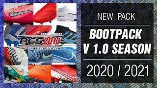 PES 2013 | New Bootpack  V 1.0  • Season 2020 / 2021 • HD