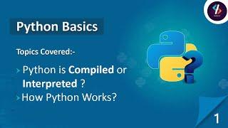 Python Tutorial for Beginners in Hindi | Python is Compiled or Interpreted | How Python Works ?