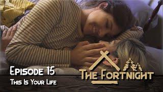 The Fortnight I Episode 15 I This is Your Life I LGBT Webseries